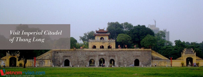 Visit Imperial Citadel of Thang Long - Hanoi - Vietnam visa