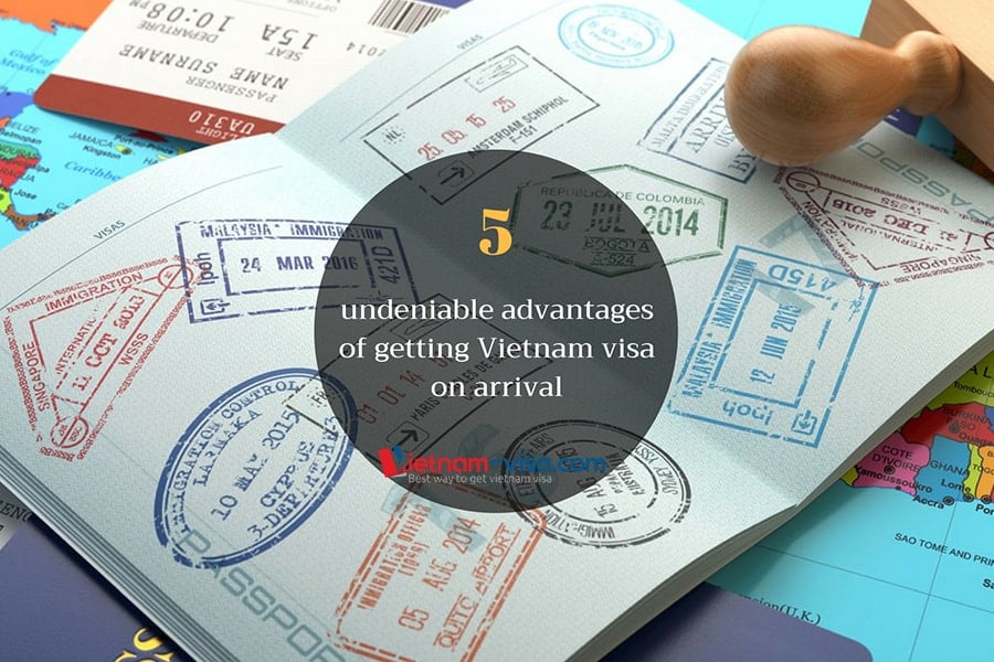 获得越南落地签证的 5 个不可否认的优势