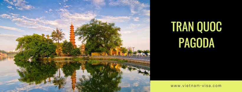 Tran Quoc Pagoda - A religious highlight of Hanoi - Vietnam visa application