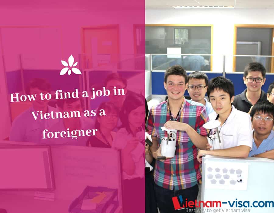 How to Find a Job in Vietnam as a Foreigner