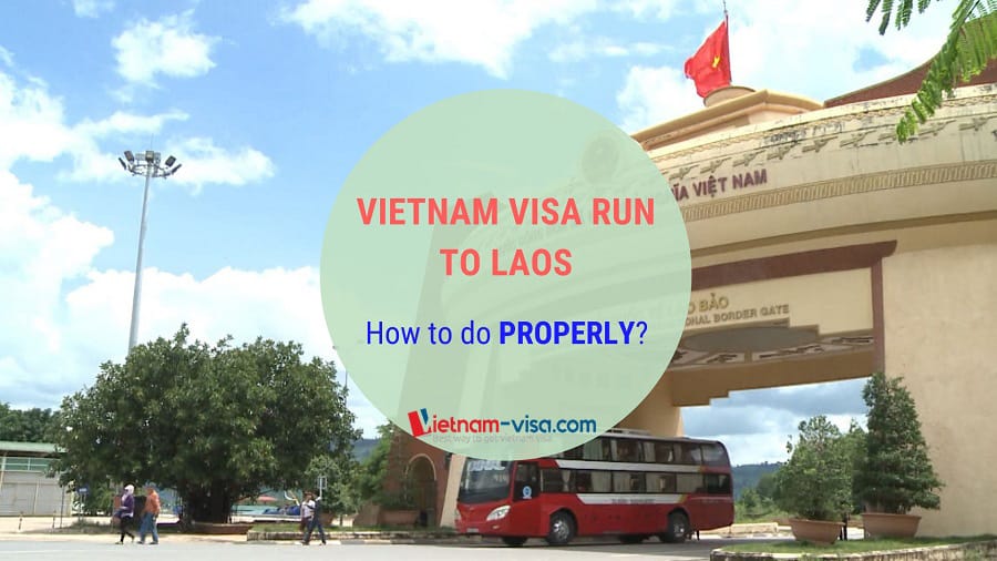 How to do Vietnam visa run to Laos