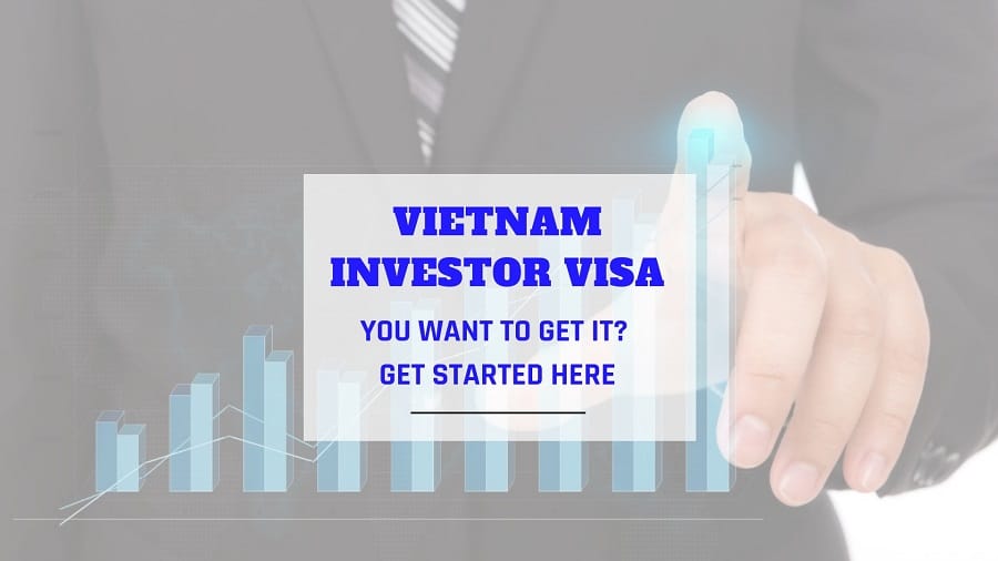 Vietnam Investor DT visa – All you need to know