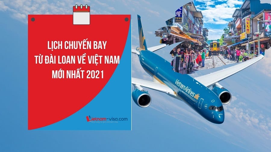 Đặt vé máy bay từ Đài Loan về Việt Nam – Lịch chuyến bay mới nhất