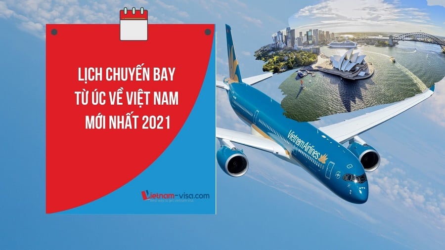 Đặt Vé máy bay từ Úc về Việt Nam – Lịch bay mới nhất năm 2022