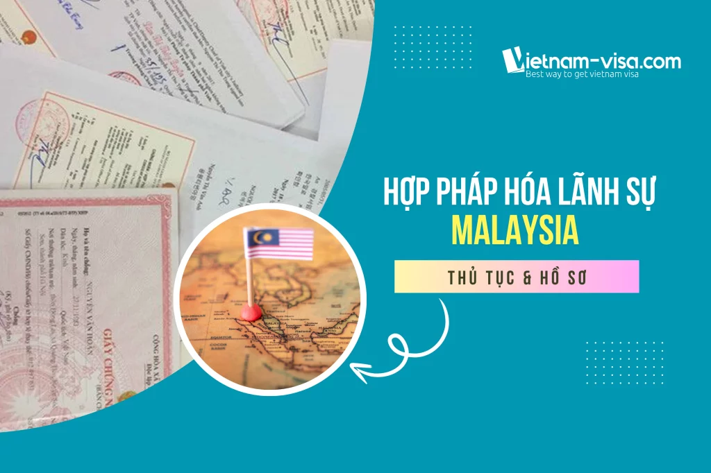 Thủ tục hợp pháp hóa lãnh sự Malaysia