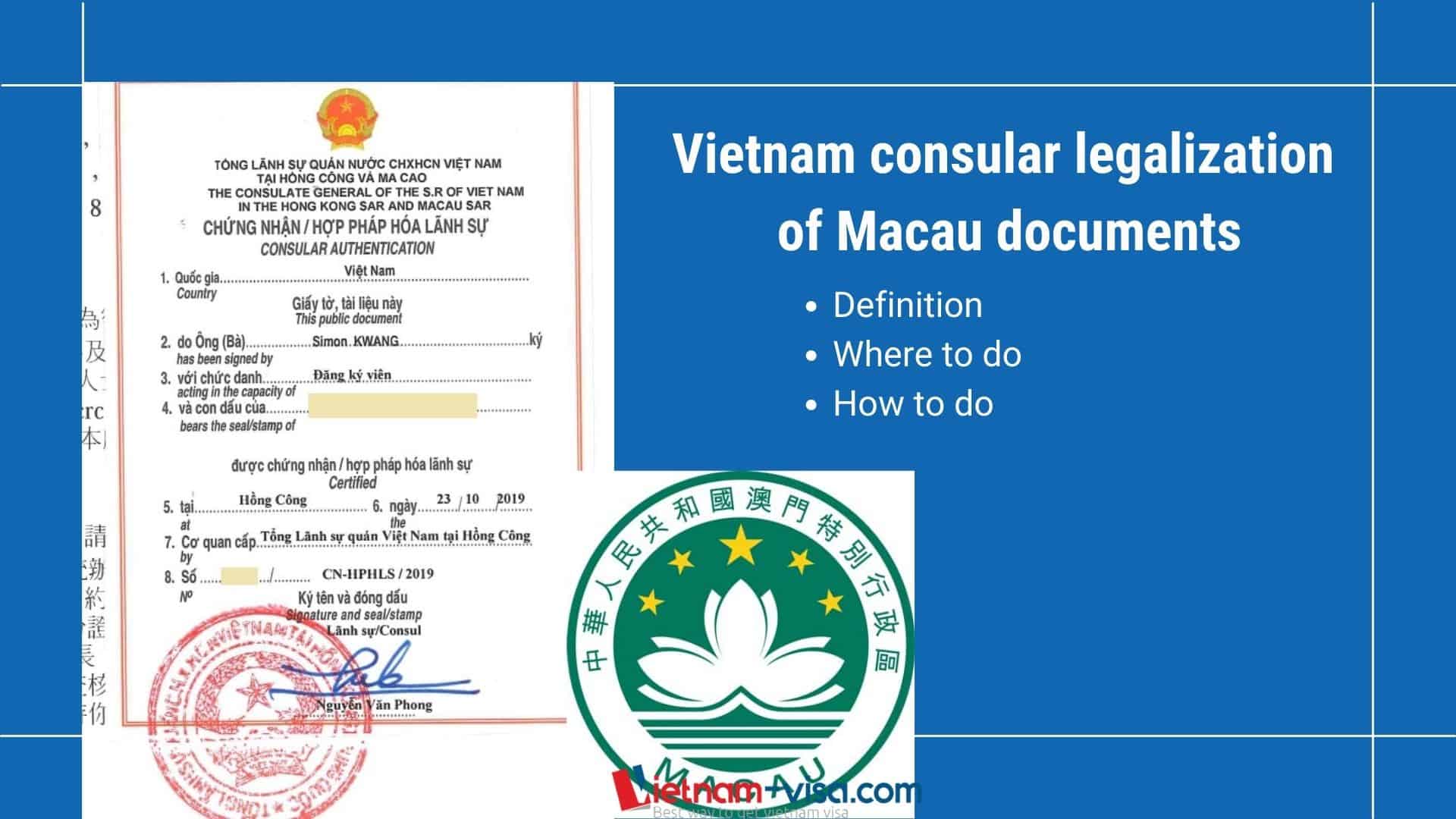 Vietnam consular legalization of Macau documents - Vietnam-visa