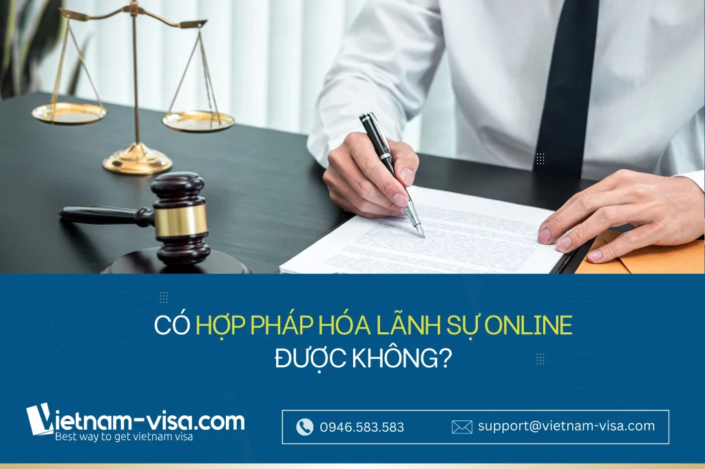 Có hợp pháp hóa lãnh sự online được không?