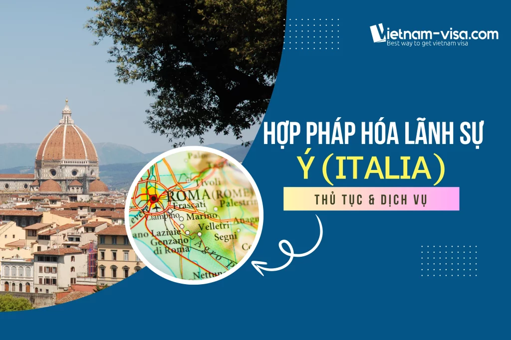 Hợp pháp hóa lãnh sự Ý (Italia) - Vietnam-sisa