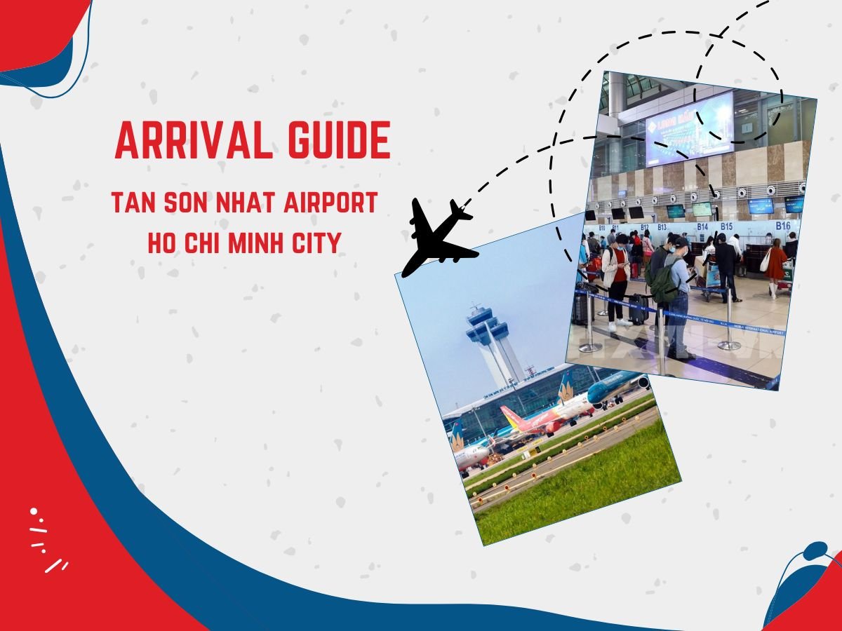 A Guide for Tan Son Nhat Airport Arrival – Ho Chi Minh City