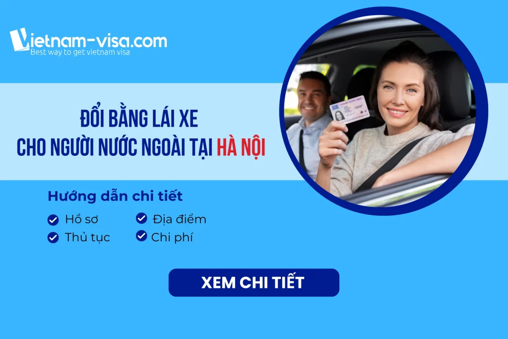 Đổi bằng lái xe cho người nước ngoài tại Hà Nội