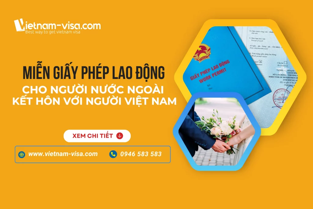 Miễn giấy phép lao động cho người nước ngoài kết hôn với người Việt Nam