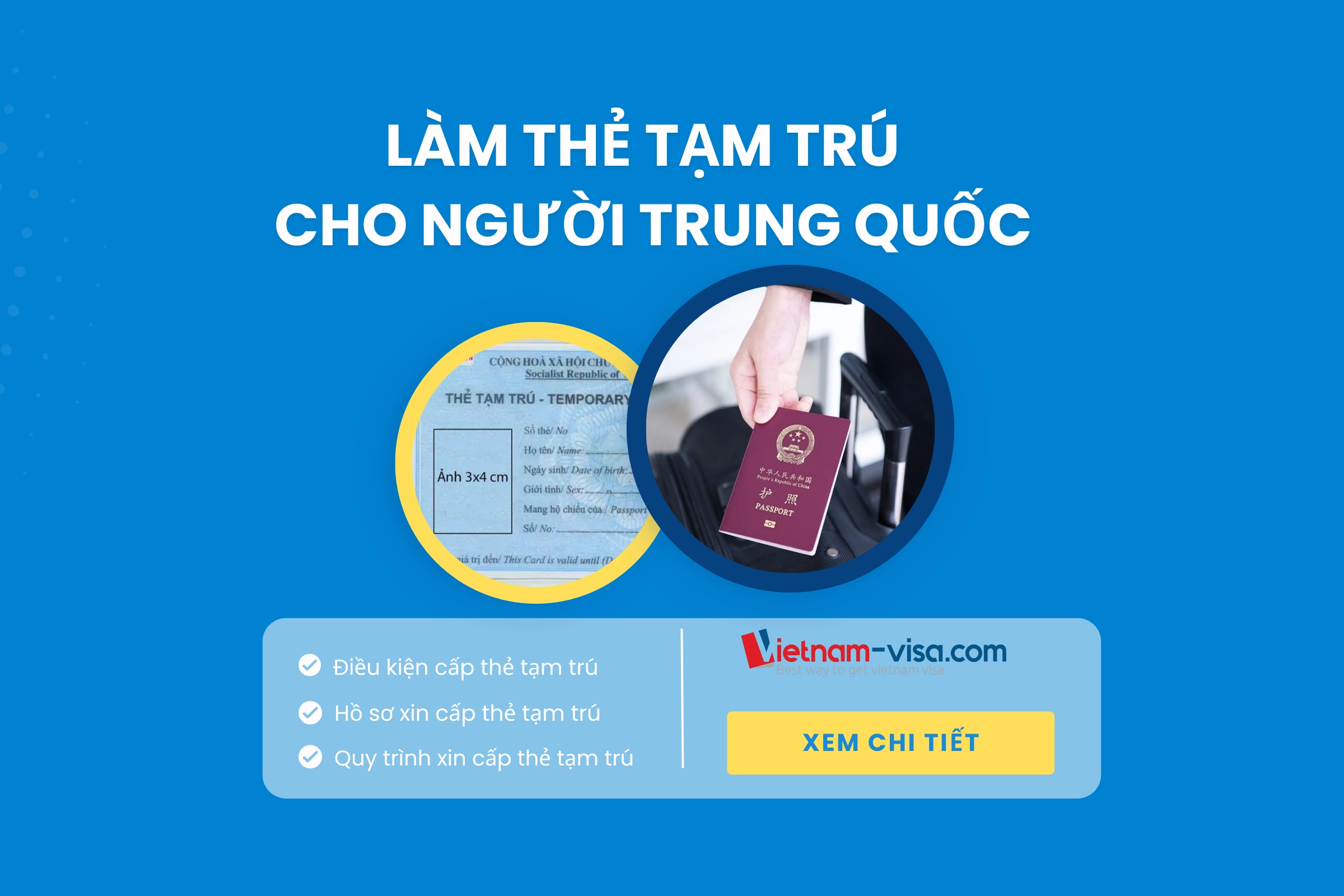 Cập nhật mới nhất về thẻ tạm trú cho người Trung Quốc tại Việt Nam: Điều kiện, hồ sơ, quy trình
