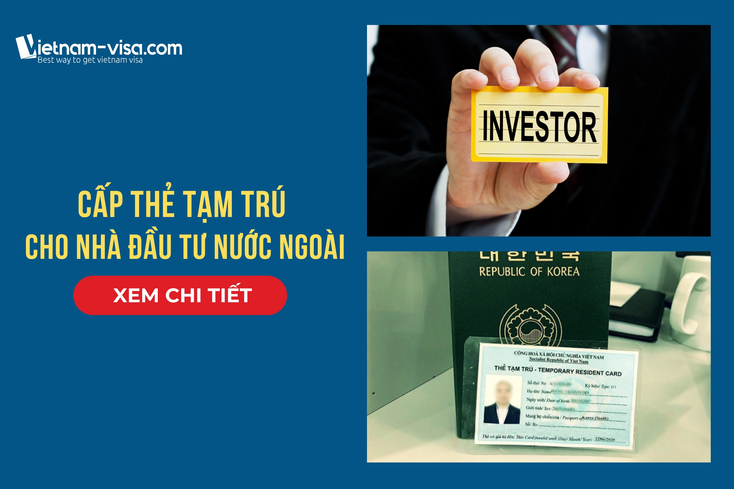 Hướng dẫn thủ tục cấp thẻ tạm trú cho nhà đầu tư nước ngoài tại Việt Nam [Mới nhất]