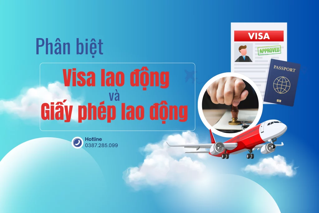 Visa lao động và Giấy phép lao động