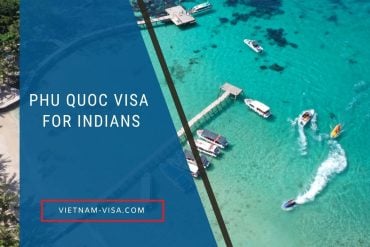 Phu Quoc Visa for Indians: Must-know things to save your trip