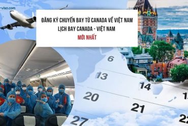 Đặt vé máy bay từ Canada về Việt Nam hôm nay – Lịch bay mới nhất năm 2022