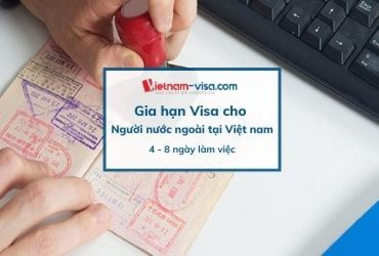 Dịch vụ gia hạn visa cho người nước ngoài tại Việt Nam