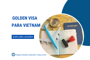 Caliente: Propuesta sobre la “Golden Visa” para Vietnam