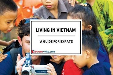 Living in Vietnam – An Expat’s Guide