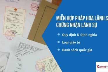 Danh sách 30 nước và 4 loại giấy tờ được miễn hợp pháp hóa lãnh sự/chứng nhận lãnh sự