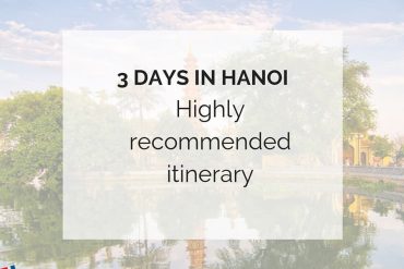 3 days in Hanoi – Where to go