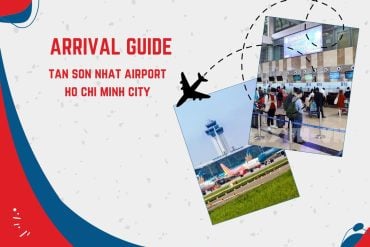 A Guide for Tan Son Nhat Airport Arrival – Ho Chi Minh City