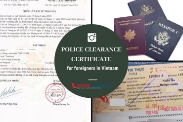How to get Police clearance certificate for foreigners in Vietnam